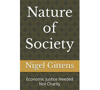 Nature Of Society: Economic Justice Needed Not Charity