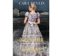 Nature of the Crime: A Bow Street Duchess Mystery