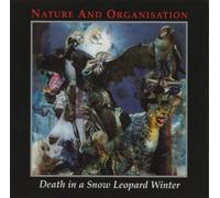 Nature & Organisation - Death in a Snow Leopard Winter [Import]