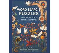Nature, Peace and Simple Pleasures Word Search Puzzle Book: Word Searches with Easy to Read Print about Nature, Peace, Simple Pleasures and More. 8.5 ... Gift for Vacations, Holidays and Free Times