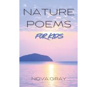 Nature Poems For Kids | Easy to Read Poems | Nature Rhyming Book for Kids 6-8 | Calming Poetry for Kids 6-8