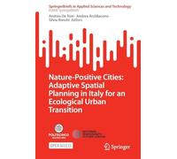 Nature-Positive Cities: Adaptive Spatial Planning in Italy for an Ecological Urban Transition