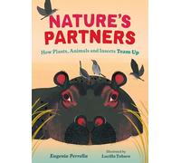 Nature’s Partners: How Plants, Animals and Insects Team Up