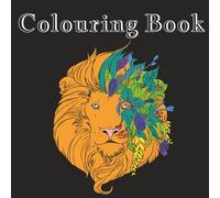 Nature’s Wonders Colouring Book: A Relaxing Coloring Book of Animals, Scenic Landscapes & Natural Beauty: Beautiful Designs of Wildlife, Forests, ... Relief & Mindfulness Coloring Experience
