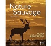 Nature sauvage François Moutou (Auteur)