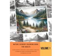Nature Scenery Coloring Book for Adults: Relaxing Landscapes, Serene Forests, Peaceful Gardens & Calming Paths: Beautiful Transparent 65% Artwork for ... Space for Notes, Thoughts, and Gratitude