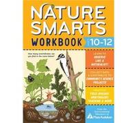 Nature Smarts Workbook Ages 1012 by The Environmental Educators of Mass Audubon The Environmental Educators of Mass Audubon (Auteur)
