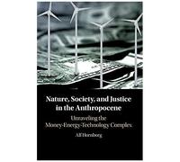 Nature, Society, And Justice In The Anthropocene