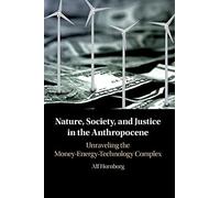 Nature, Society, And Justice In The Anthropocene