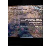 Nature, Source D’Inspiration - Anthologie Des Musiques Dédiées À La Pensée Écologique 1941-1962