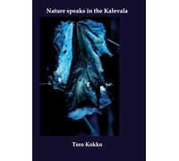 Nature speaks in the Kalevala