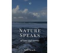Nature Speaks Of Love And Sorrow