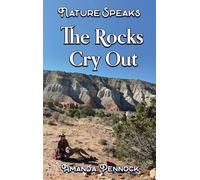Nature Speaks: The Rocks Cry Out