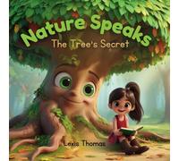 Nature Speaks: The Tree's Secret