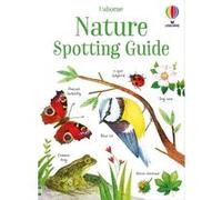 Nature Spotting Guide Sam Smith (Auteur), Kirsteen Robson (Auteur), Stephanie Fizer Coleman (Illustration), Jenny Addison (Conception couverture ou illustration)