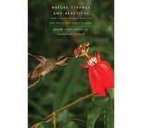 Nature Strange And Beautiful