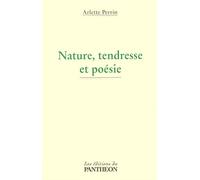 Nature, Tendresse Et Poésie