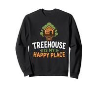 Nature Tree House Trees Quote Funny Happy Place Treehouse Sweatshirt
