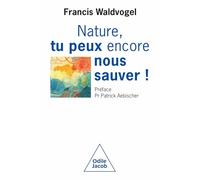 Nature, tu peux encore nous sauver!