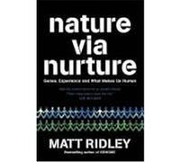 Nature Via Nurture Ridley, Matt (Auteur)