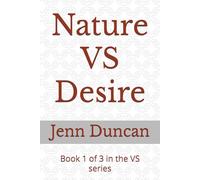 Nature VS Desire: Book 1 of 3 in the VS series