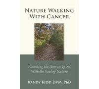 Nature Walking With Cancer