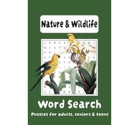 Nature & Wildlife Word Search Puzzle Book: Word Searches With Easy to Read Print about Nature & Wildlife, Wild Animals, Environment and More┃6x9 ... Gift for Vacations, Holidays and Free Times