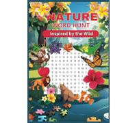 Nature word Hunt: Word Search Puzzles Inspired by the Wonders of Nature