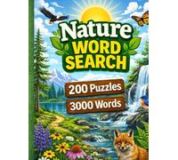 Nature Word Search: 200 Nature Word Search Puzzles | Large Hardcover Puzzle Book for All Ages Featuring Wildlife, Plants, Trees, Flowers, Birds and Ocean Life