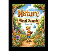 Nature Word Search for ages 6-8 by Rev Dr Foster Amenya