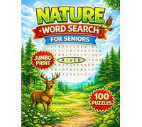 Nature Word Search for Seniors: Jumbo Print 100 Wildlife-Themed Word Find Puzzles Featuring Forests, Rivers, and Outdoor Scenes for Relaxation and ... Fun and Thoughtful Gift for Seniors