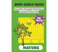 Nature Word Search Puzzle: 55 Engaging Word Challenges Inspired by the Natural World, Relaxing Word Puzzles for Calm, Focus, and Mental Balance. Great for memory support