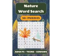 Nature Word Search Puzzle Book: 50+ Word Find Puzzles with Easy-to-Read Print about Forests, Wildlife, Plants and More | 6×9 inches, 110 pages … Gift for Vacations, Holidays and Free Times