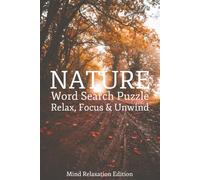 Nature Word Search Puzzle Book: Nature Word Search Puzzle: Word Searches with Easy to Read Print about Nature, Oceans, Forest and More | 6x9 inches, ... Gift for Vacations, Holidays and Free Times