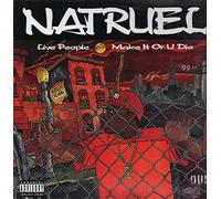 Naturel - Live People/Make It Or U Die