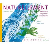 Naturellement : Anthologie de poèmes sur la nature