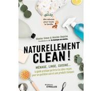 Nicolas Simon – Naturellement clean ! – Ménage, linge, cuisine... Le guide pratique – Broché
