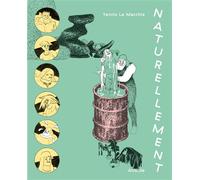 Naturellement - Yannis La Macchia - Atrabile - broché - Bande dessinée