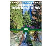 Naturerlebnis Samaria Schlucht auf Kreta (Tischkalender 2026 DIN A5 hoch), CALVENDO Monatskalender: Natur pur über 18 Kilometer
