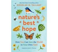 Natures Best Hope Young Readers Edition by Sarah L. Thomson Sarah L. Thomson (Auteur)