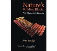 Nature's Building Blocks John Emsley (Auteur)