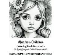 Nature's Children Coloring Book for Adults: 30 Lovely Grayscale Child Portraits to Color