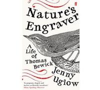 Nature's Engraver Uglow, Jenny (Auteur)