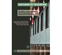 Natures et sociétés Identités, cosmologies et environnements en Amazonie brésilienne - Laurent Jérôme - Academia Eds - broché - Etude