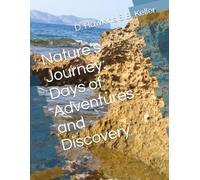 Nature's Journey: Days of Adventures and Discovery