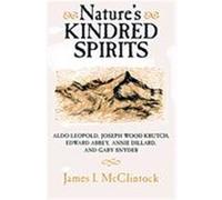Nature's Kindred Spirits James I. McClintock (Auteur)