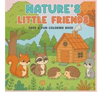 Nature's Little Friends Easy and Fun Coloring Book: Creative Joy For Kids And Children, More than 50 Bold and Easy Coloring Pages, 8.5X8.5 inches