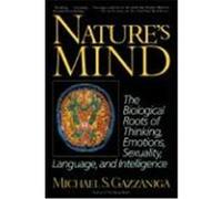 Nature's Mind Michael S. Gazzaniga (Auteur)