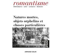 Natures Mortes, Objets Orphelins Et Choses Particulières