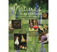 Nature's Offerings: Primitive Projects Inspired by the Four Seasons